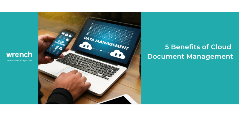 5 Benefits of Cloud Document Management