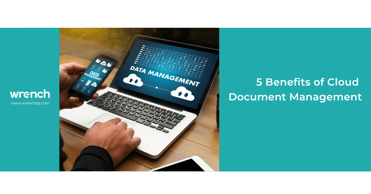 5 Benefits of Cloud Document Management