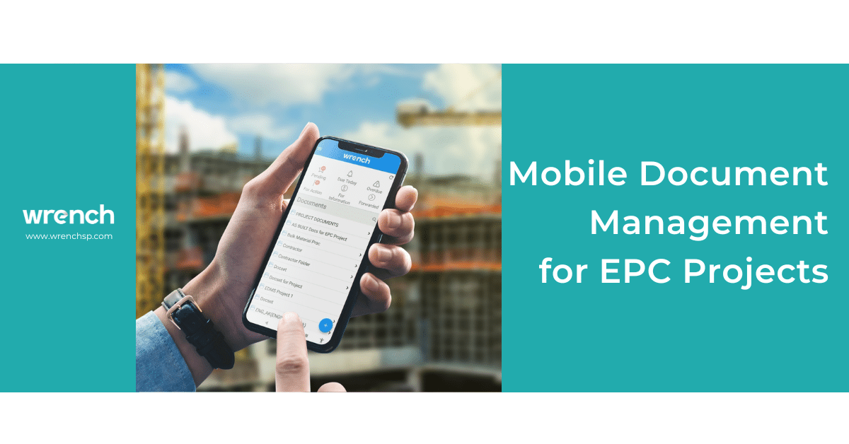 Mobile Document Management for EPC Projects