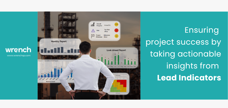 Ensuring Project Success by Taking Actionable Insights from Lead Indicators