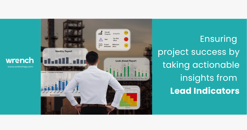 Ensuring Project Success by Taking Actionable Insights from Lead Indicators