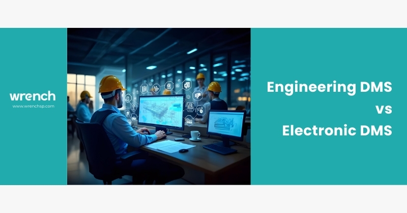 Engineering DMS vs Electronic DMS