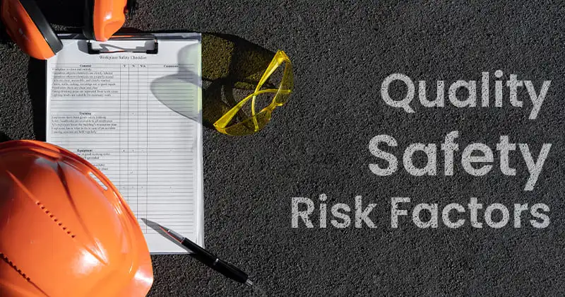 In Quality, Safety & Risk Factors